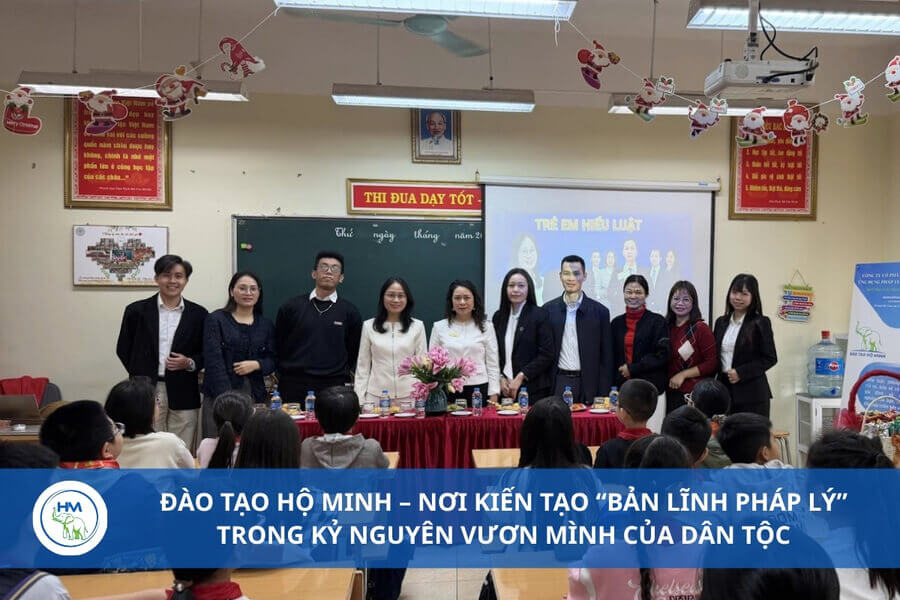 Đào tạo Hộ Minh – Nơi kiến tạo “Bản lĩnh pháp lý” trong kỷ nguyên vươn mình của dân tộc